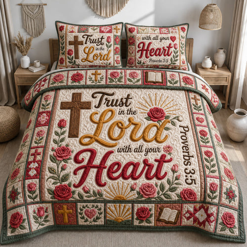 Trust In The Lord With All Your Heart 3-Piece Quilted Bedding Set GFTOHNL1336