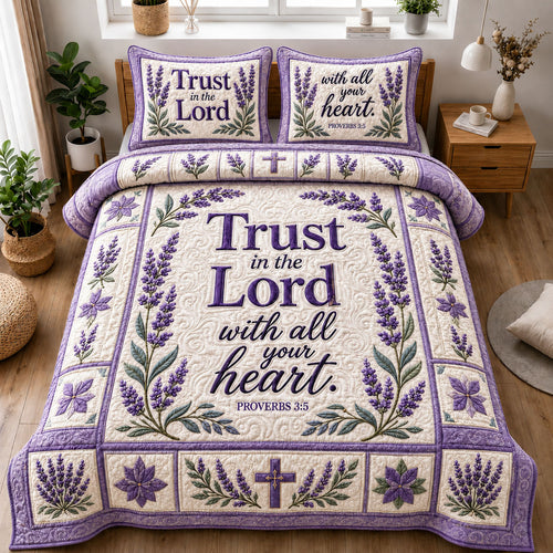 Trust In The Lord With All Your Heart 3-Piece Quilted Bedding Set GFTOHNL1337