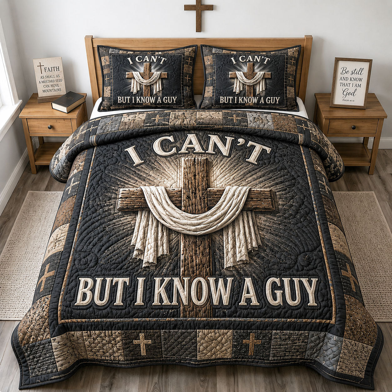 I Can’t But I Know A Guy 3-Piece Quilted Bedding Set GFTOHNL1378