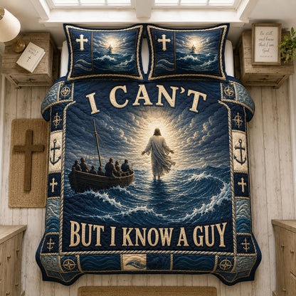 I Can’t But I Know A Guy 3-Piece Quilted Bedding Set GFTOHNL1382