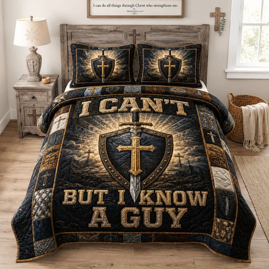 I Can’t But I Know A Guy 3-Piece Quilted Bedding Set GFTOHNL1384