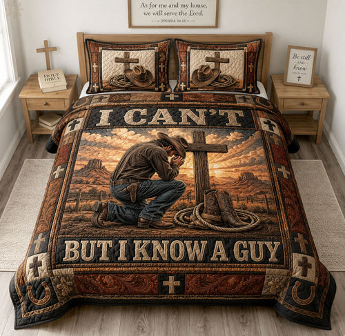 I Can’t But I Know A Guy 3-Piece Quilted Bedding Set GFTOHNL1385