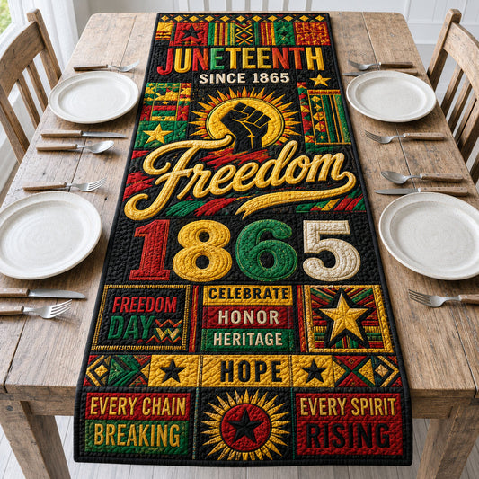 Freedom Since 1865 Juneteenth Quilted Table Runner GFTOHNL226