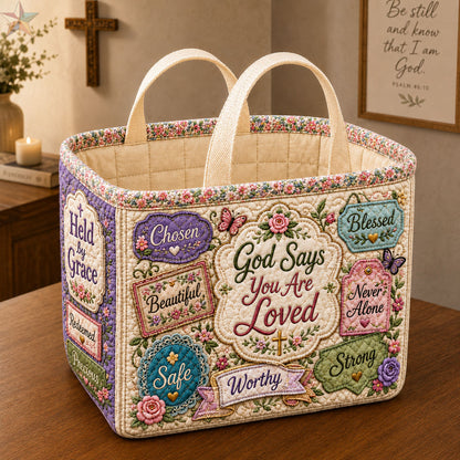 God Says You Are Loved Quilted Storage Basket GFTOHNL2410