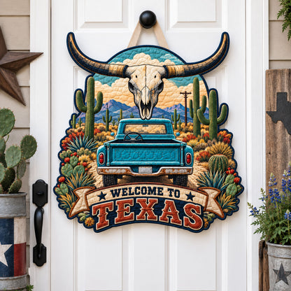 Welcome To Texas Custom Shape Quilted Door Hanger GFTOHNL3681