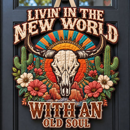 New World Old Soul Custom Shape Quilted Door Hanger GFTOHNL3685