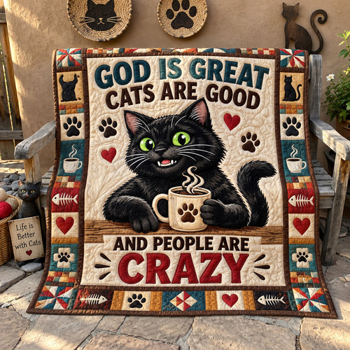 God Is Great Cats Are Good Quilted Blanket GFTOHNL4024
