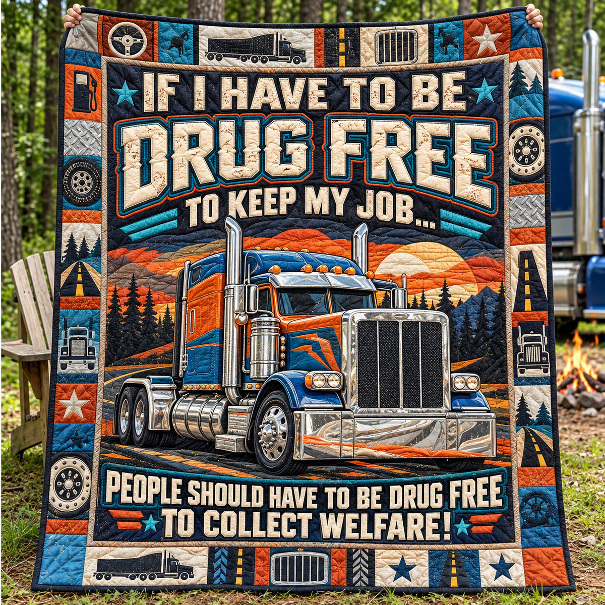 Drug Free Trucker Quilted Blanket GFTOHNL4391