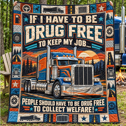 Drug Free Trucker Quilted Blanket GFTOHNL4391