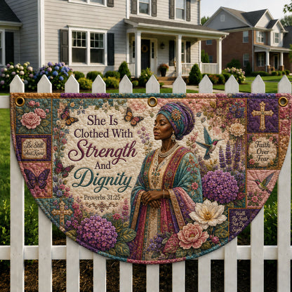 Clothed With Strength And Dignity Fan Flag GFTOHNL445