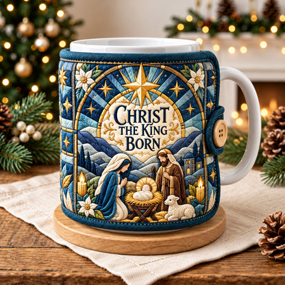 Christ The King Is Born Quilted Mug Cozy GFTOHNL4837