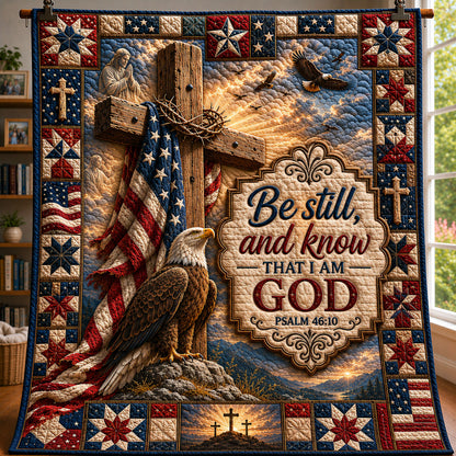 Be Still And Know God Patriotic Eagle Quilted Blanket GFTOHNL487