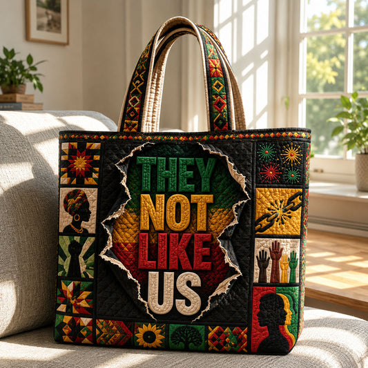 They Not Like Us Black History Quilted Tote Bag GFTOHNL594