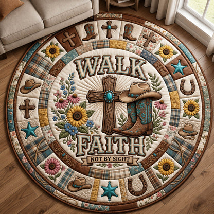 Walk By Faith Not By Sight Quilted Round Mat GFTOLAN1164