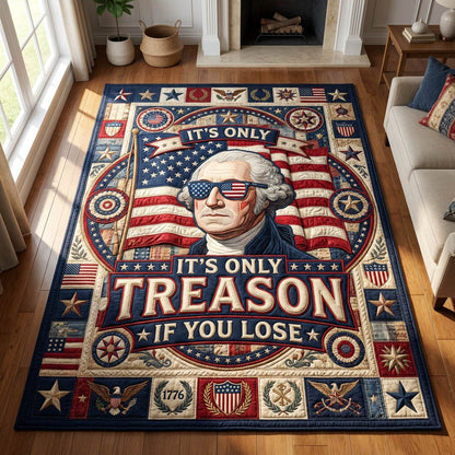 Treason If You Lose Area Rug GFTOLAN382