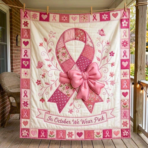 In October We Wear Pink Quilted Blanket GFTONMU2270