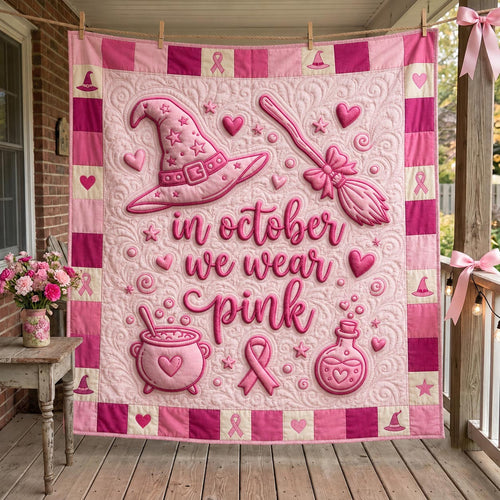 In October We Wear Pink Quilted Blanket GFTONMU2272