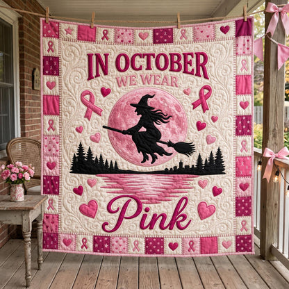 In October We Wear Pink Quilted Blanket GFTONMU2273