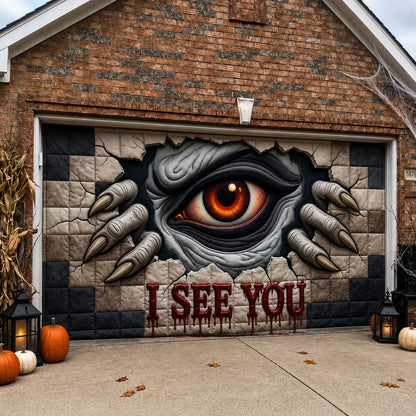 I See You Garage Door Banner GFTOPND1649