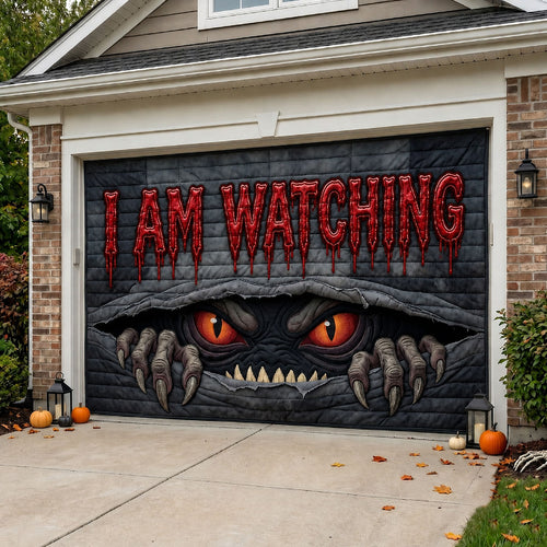 I Am Watching Garage Door Banner GFTOPND1650