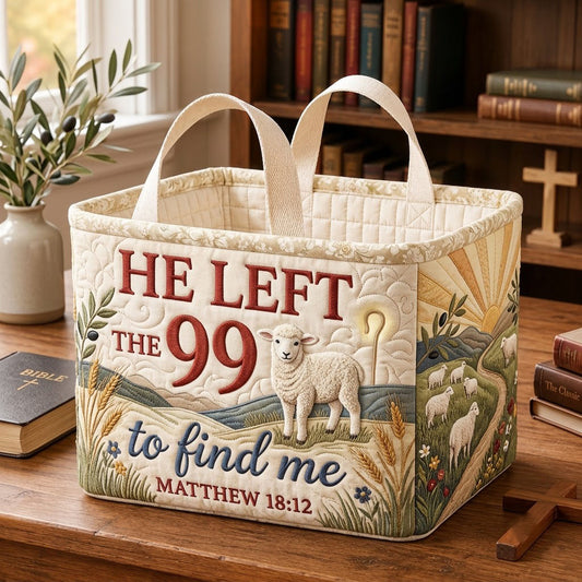 He Left The 99 Quilted Storage Basket GFTOPND1706