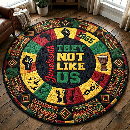 They Not Like Us Quilted Round Mat GFTOTP19557