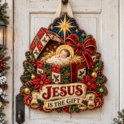 Jesus The Gift Custom Shape Quilted Door Hanger GFTOTP21936
